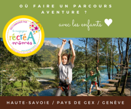 Les parcours aventures en Haute-Savoie et alentours